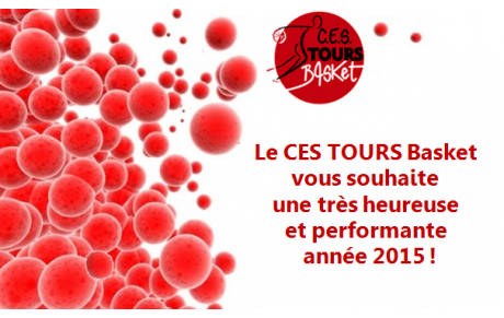  LES VOEUX 2015  du CES TOURS BASKET